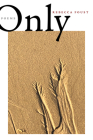 Only (Stahlecker Selections) By Rebecca Foust Cover Image