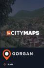 City Maps Gorgan Iran By James McFee Cover Image