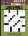 People Magazine Crossword Puzzles Book 2023: Large-print medium to hard Crossword Puzzles By Oussama Zinaoui Cover Image