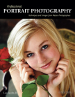 Professional Portrait Photography: Techniques and Images from Master Photographers (Pro Photo Workshop) By Lou Jacobs Cover Image