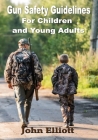 Gun Safety Guidelines for Children and Young Adults Cover Image
