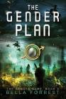 The Gender Game 6: The Gender Plan By Bella Forrest Cover Image