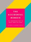 The Accidental Memoir By Eve Makis, Anthony Cropper Cover Image