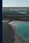 Mosquitos in Hawaii; no.6 By D. L. (Delos Lewis) 1878- Van Dine (Created by) Cover Image