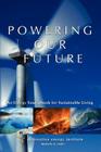 Powering Our Future: An Energy Sourcebook for Sustainable Living Cover Image