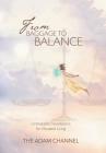 From Baggage to Balance: Unshakable Foundations for Elevated Living By The Adam Channel Cover Image