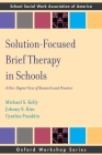 Solution Focused Brief Therapy in Schools: A 360 Degree View of Research and Practice (Sswaa Workshop) Cover Image