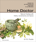 Home Doctor: Natural Healing with Herbs, Condiments and Spices Cover Image