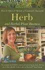 How to Open & Operate a Financially Successful Herb and Herbal Plant Business [With CDROM] (How to Open & Operate a ...) Cover Image