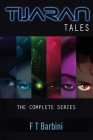 Tijaran Tales: The Complete Series By Francesca T. Barbini Cover Image