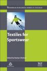 Textiles for Sportswear By Roshan Shishoo (Editor) Cover Image
