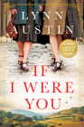 If I Were You: A Novel By Lynn Austin Cover Image