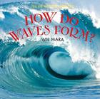 How Do Waves Form? (Tell Me Why) Cover Image