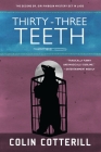 Thirty-Three Teeth (A Dr. Siri Paiboun Mystery #2) By Colin Cotterill Cover Image
