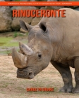 Rinoceronte: Immagini incredibili e fatti divertenti per i bambini By Carolyn Drake Cover Image