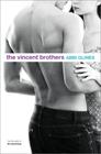 The Vincent Brothers By Abbi Glines, Michael Frost (By (photographer)) Cover Image