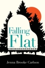 Falling Flat By Jenna Brooke Carlson Cover Image