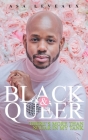 Black & Queer: There's More Than Sugar In My Tank By Asa Leveaux Cover Image