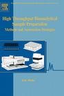 High Throughput Bioanalytical Sample Preparation: Methods and Automation Strategies Volume 5 (Progress in Pharmaceutical and Biomedical Analysis #5) Cover Image