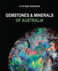 Gemstones & Minerals of Australia By Lin Sutherland, Gayle Sutherland Cover Image
