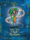 Trolly the Troll: The Magic of Kindness By Charly Froh, Zuzana Svobodová (Illustrator) Cover Image
