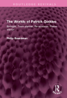 The Worlds of Patrick Geddes: Biologist, Town Planner, Re-Educator, Peace-Warrior (Routledge Revivals) By Philip Boardman Cover Image