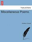 Miscellaneous Poems. By Eusebius Cornwall Cover Image