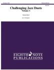 Challenging Jazz Duets, Vol 1: 2 Trumpets, Part(s) (Eighth Note Publications #1) Cover Image