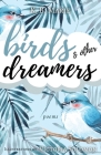 Birds & Other Dreamers: Poems By K. B. Marie, Victoria Solomon (Illustrator) Cover Image