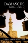 Damascus: Taste Of A City Cover Image