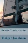 Double Trouble at Sea Cover Image