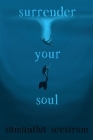 Surrender Your Soul Cover Image
