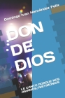 Don de Dios: Le Canto Porque Nos Amamos, Testimonios By Ministerio Piedra Viva (Editor), Domingo Ivan Hernández Felix Cover Image