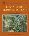 Fluvial-Tidal Sedimentology: Volume 68 (Developments in Sedimentology #68) Cover Image