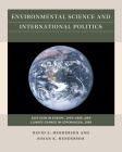 Environmental Science and International Politics: Acid Rain in Europe, 1979-1989, and Climate Change in Copenhagen, 2009 By David E. Henderson, Susan K. Henderson Cover Image