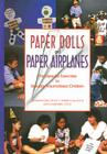 Paper Dolls and Paper Airplanes: Therapeutic Exercises for Sexually Traumatized Children By Geraldine Crisci, Liana Lowenstein Cover Image