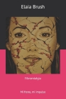 Fibromialgia: Mi freno, mi impulso Cover Image