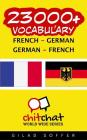 23000+ French - German German - French Vocabulary By Gilad Soffer Cover Image