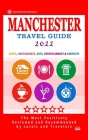 Manchester Travel Guide 2022: Shops, Arts, Entertainment and Good Places to Drink and Eat in Manchester, England (Travel Guide 2022) By Gareth G. Lewiston Cover Image