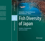 Fish Diversity of Japan: Evolution, Zoogeography, and Conservation By Yoshiaki Kai (Editor), Hiroyuki Motomura (Editor), Keiichi Matsuura (Editor) Cover Image