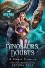 Dinosaurs, Doubts & Albert Einswine Cover Image