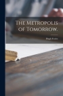The Metropolis of Tomorrow. Cover Image