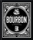 The Little Book of Bourbon: American Perfection By Orange Hippo! Cover Image