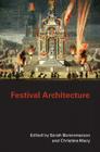 Festival Architecture (Classical Tradition in Architecture) By Sarah Bonnemaison, Christine Macy Cover Image