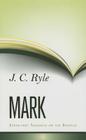 Expository Thoughts on Mark By J. C. Ryle Cover Image