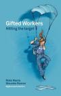Gifted workers: Hitting the target By Ingrid Joustra (Illustrator), Sieuwke Ronner, Noks Nauta Cover Image