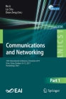 Communications and Networking: 12th International Conference, Chinacom 2017, Xi'an, China, October 10-12, 2017, Proceedings, Part I (Lecture Notes of the Institute for Computer Sciences #236) Cover Image