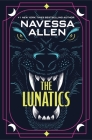 The Lunatics By Navessa Allen Cover Image
