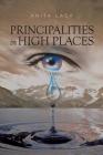 Principalities in High Places By Anita Yolanda Lacy Cover Image