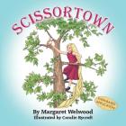 Scissortown (Faith-Based Application) By Margaret Welwood, Coralie Rycroft (Artist) Cover Image